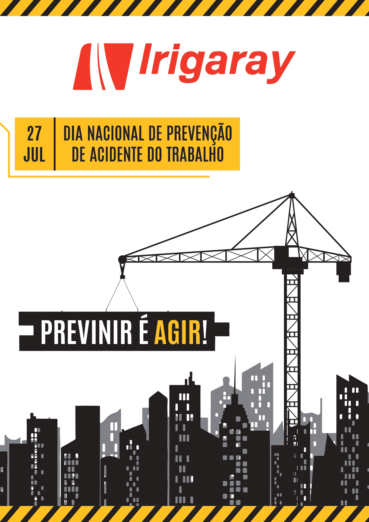 27 de julho dia nacional de prevenção de acidentes de trabalho.